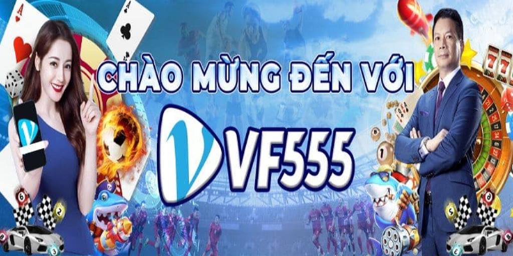 Game bài Vf555  chất lượng, luật chơi đơn giản, thưởng khủng