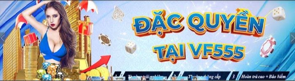 Khuyến mãi khủng dành cho thành viên VIP Vf555